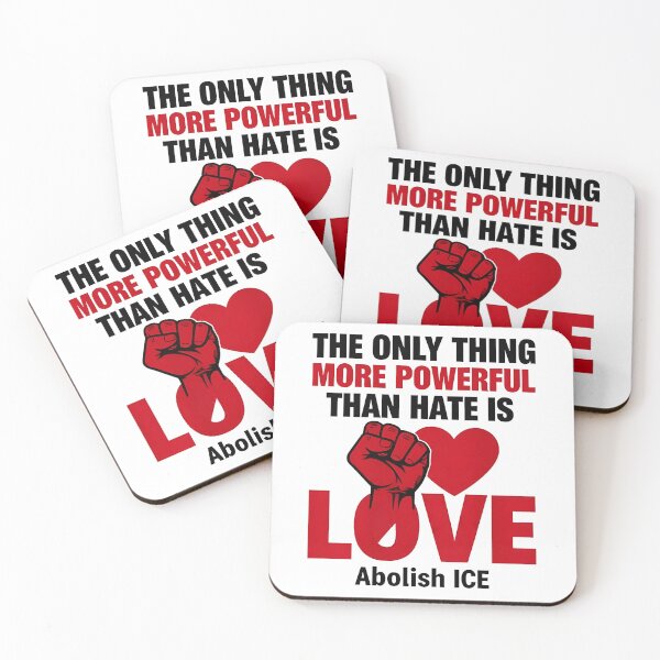Item preview, The Only Thing More Powerful Than Hate Is Love ABOLISH ICE  designed and sold by Uglyandcute.