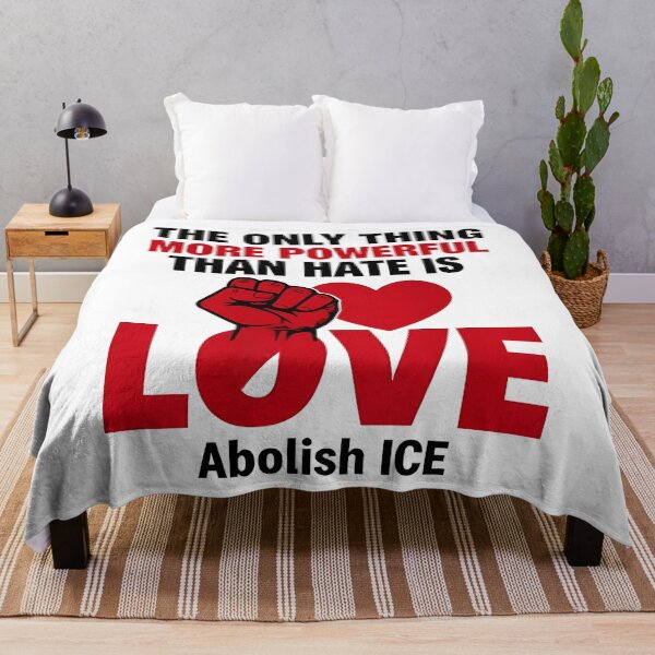 Item preview, The Only Thing More Powerful Than Hate Is Love ABOLISH ICE  designed and sold by Uglyandcute.