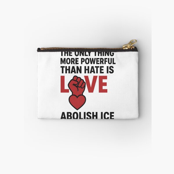 Item preview, The Only Thing More Powerful Than Hate Is Love ABOLISH ICE  designed and sold by Uglyandcute.