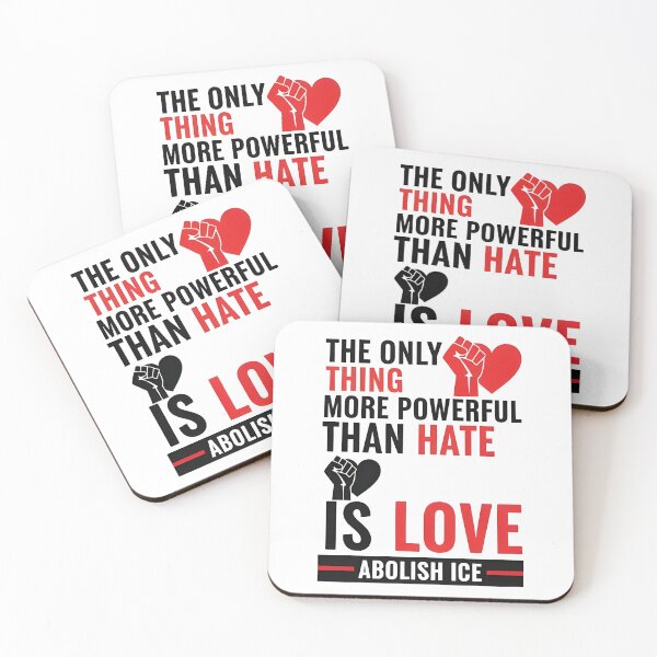 Item preview, The Only Thing More Powerful Than Hate Is Love ABOLISH ICE  designed and sold by Uglyandcute.