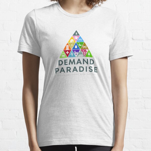 Demand Paradise Essential T-Shirt