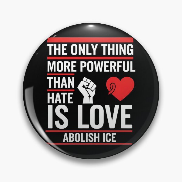 Item preview, The Only Thing More Powerful Than Hate Is Love ABOLISH ICE  designed and sold by Uglyandcute.