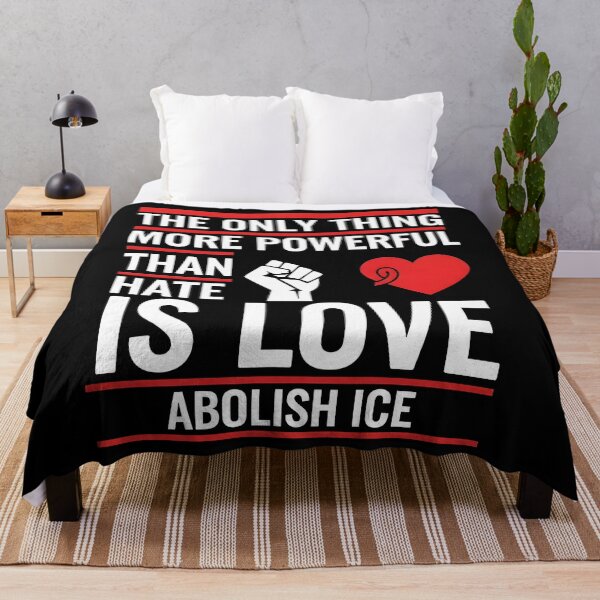 Item preview, The Only Thing More Powerful Than Hate Is Love ABOLISH ICE  designed and sold by Uglyandcute.