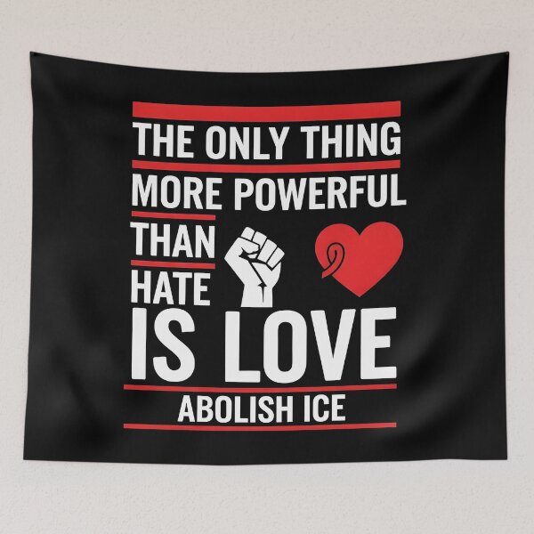 Item preview, The Only Thing More Powerful Than Hate Is Love ABOLISH ICE  designed and sold by Uglyandcute.