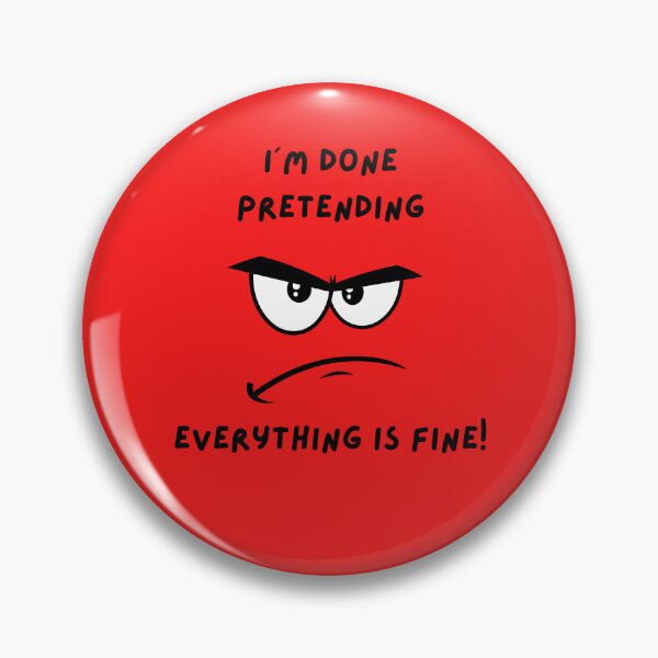 Item preview, I´m Done Pretending Everything is fine designed and sold by MMPrintsDesign.