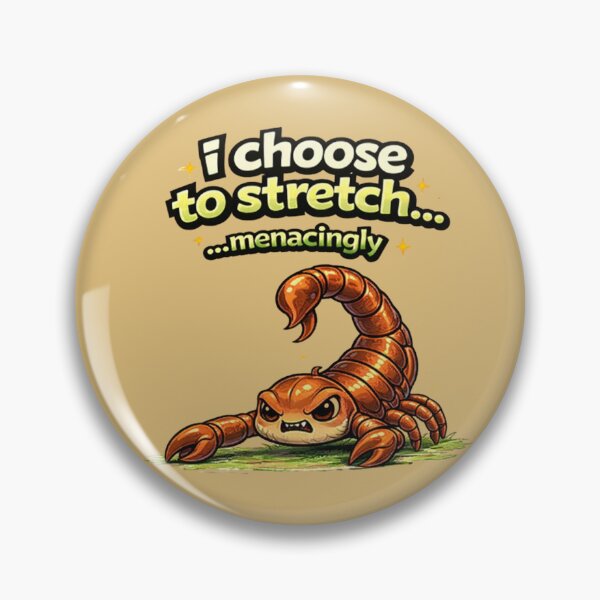 Item preview, I Choose to Stretch… Menacingly – Aggro Scorpion Stretching (Funny Yoga Meme) designed and sold by slinsish.
