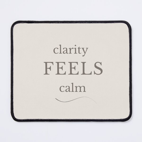 Item preview, Clarity Feels Calm Minimalist Typography designed and sold by Minimalist Typography.