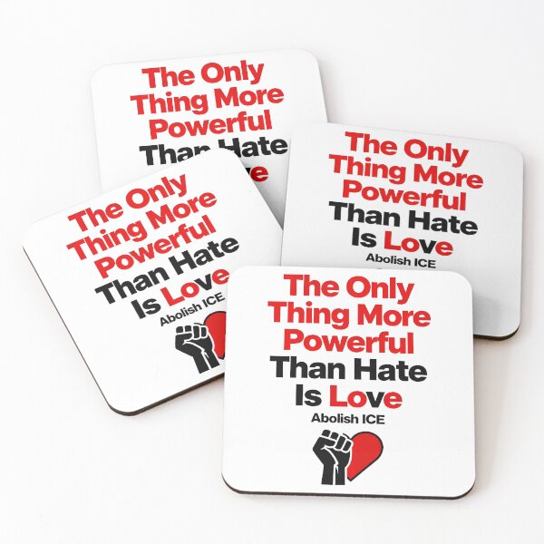 Item preview, The Only Thing More Powerful Than Hate Is Love ABOLISH ICE  designed and sold by Uglyandcute.