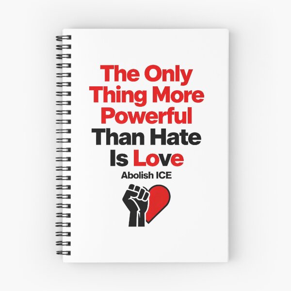 Item preview, The Only Thing More Powerful Than Hate Is Love ABOLISH ICE  designed and sold by Uglyandcute.