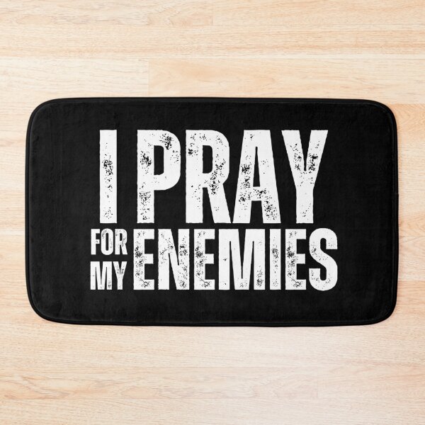 Item preview, I Pray for My Enemies – Bold Christian Faith Statement Design for Believers & Prayer Warriors White Distressed Font designed and sold by GFamilyC.