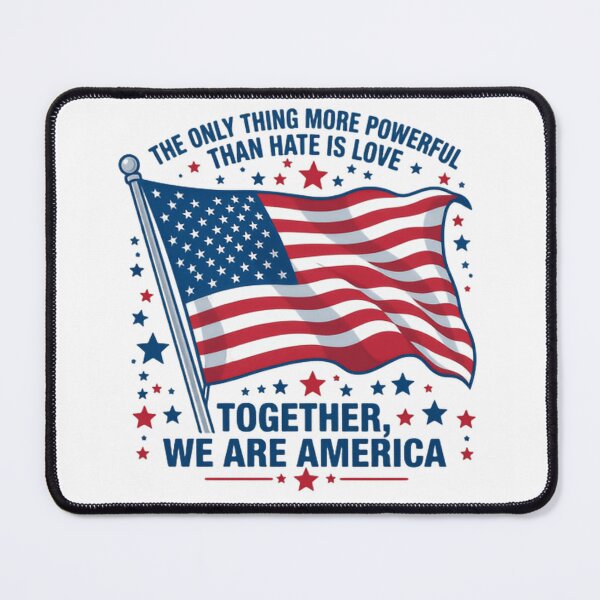 Item preview, The Only Thing More Powerful Than Hate Is Love Proud To Be American designed and sold by SkeletonsDanger.