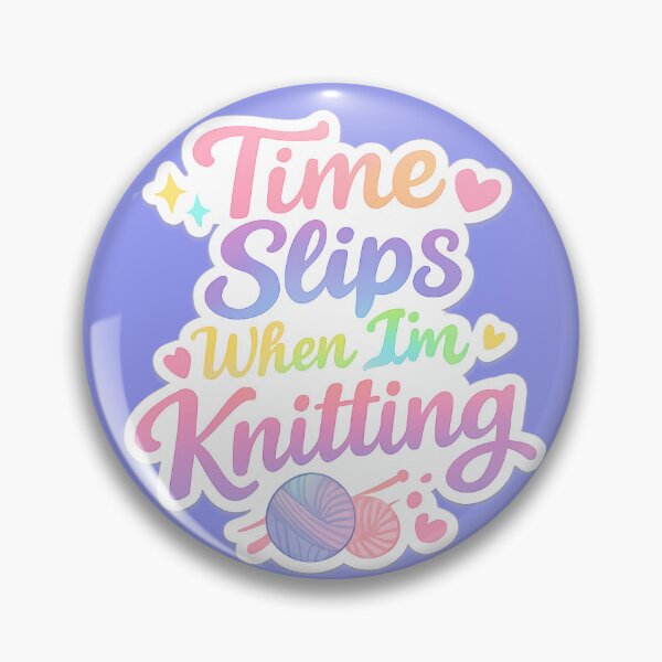 Item preview, Time Slips When I'm Knitting  designed and sold by Iail Ioa.