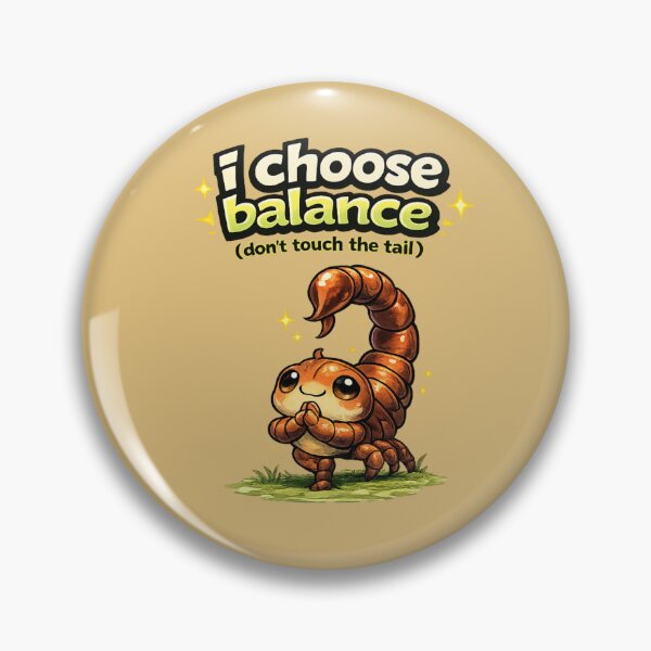Item preview, I Choose Balance (don’t touch the tail) – Cute scorpion in yoga style (a humorous warning sign) designed and sold by slinsish.