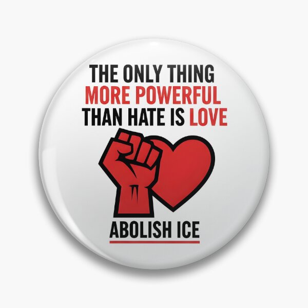 Item preview, The Only Thing More Powerful Than Hate Is Love ABOLISH ICE  designed and sold by Uglyandcute.