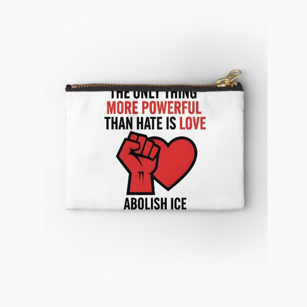 Item preview, The Only Thing More Powerful Than Hate Is Love ABOLISH ICE  designed and sold by Uglyandcute.