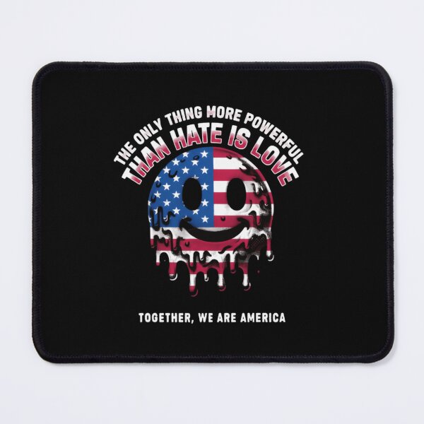 Item preview, The Only Thing More Powerful Than Hate Is Love United We Are Strong designed and sold by SkeletonsDanger.