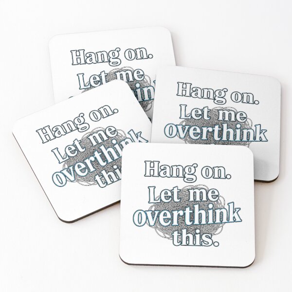 Item preview, Hang On Let Me Overthink This Funny Anxiety Quote designed and sold by Amazing Graphics.