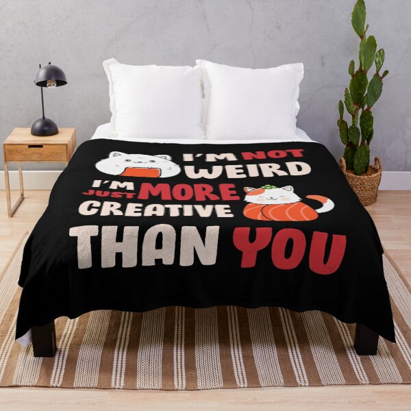 Item preview, I’m Not Weird Just Creative designed and sold by CleanDecor.