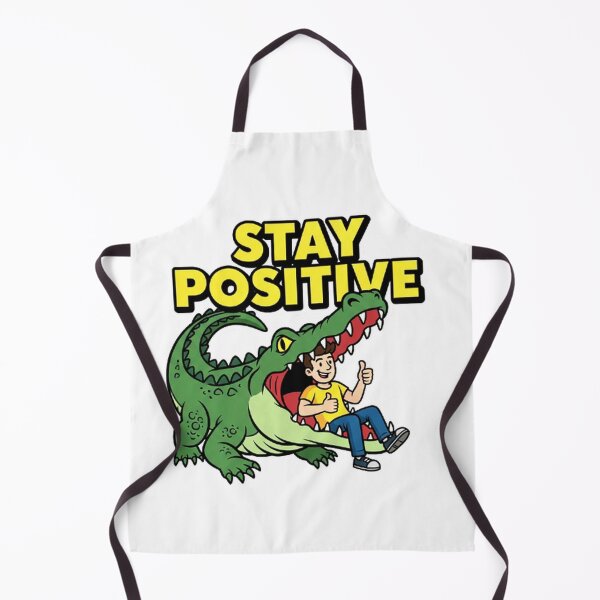 Item preview, Stay Positive Alligator Funny Dark Humor Graphic designed and sold by Amazing Graphics.