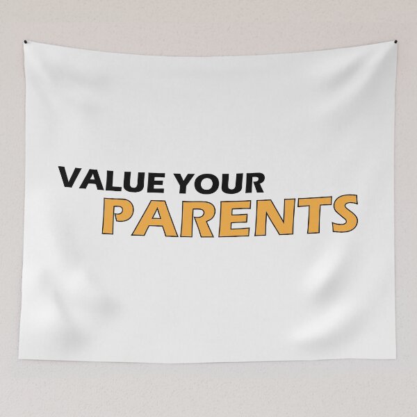Item preview, Value your parents. designed and sold by Positive Mindzet!.