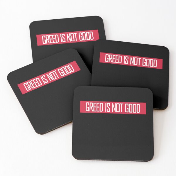 Item preview, Greed Is Not Good Anti Capitalism Statement designed and sold by shirt-o-mat.