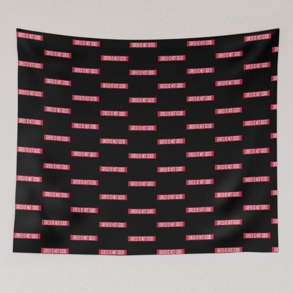 Item preview, Greed Is Not Good Anti Capitalism Statement designed and sold by shirt-o-mat.