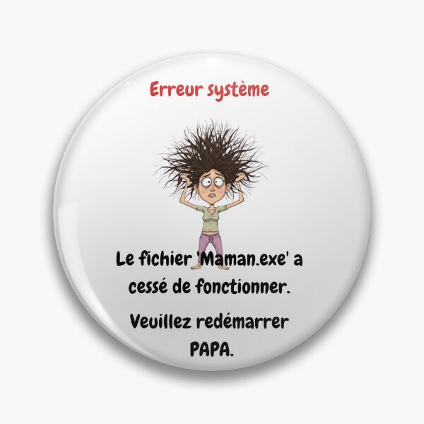 Item preview, System error designed and sold by T'as dit Maman ?!.