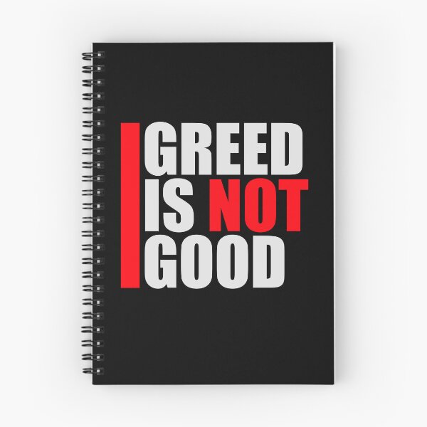 Item preview, Greed Is Not Good Anti Capitalism Statement designed and sold by shirt-o-mat.