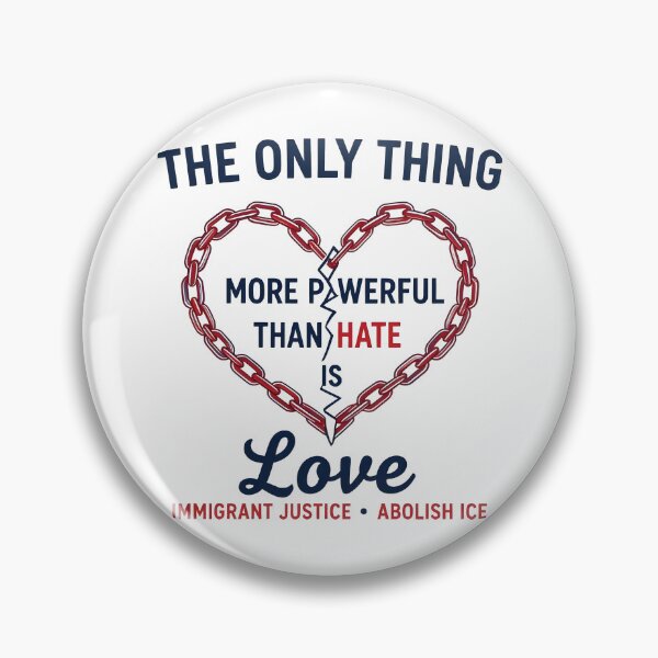 Item preview, The Only Thing More Powerful Than Hate Is Love ABOLISH ICE  designed and sold by Uglyandcute.