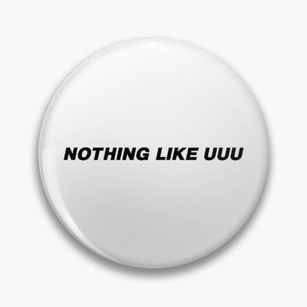 Item preview, Nothing Like UUU designed and sold by Gotta Escape.