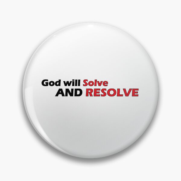 Item preview, God will solve and resolve designed and sold by Positive Mindzet!.