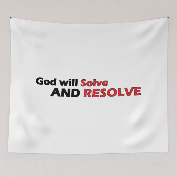 Item preview, God will solve and resolve designed and sold by Positive Mindzet!.