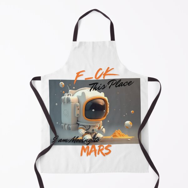Item preview, F_CK this Place I am Moving to Mars 1, Man-Moon-Mars designed and sold by TIPJ.