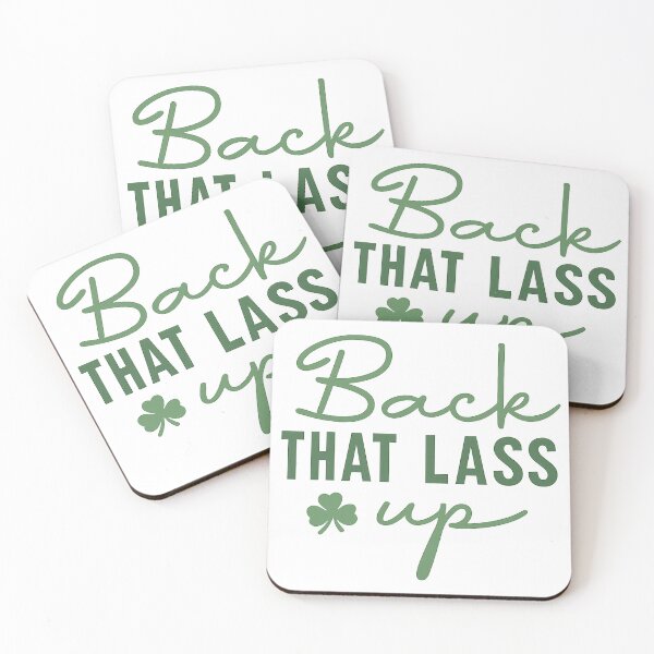 Item preview, Back that Lass Up - St Patrick's Day designed and sold by gahteeriffico.