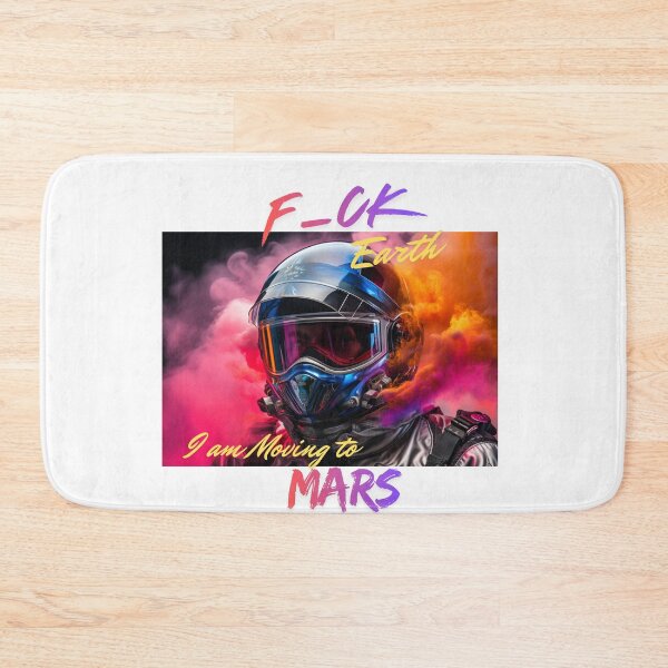 Item preview, F_CK Earth I am Moving to Mars 3, Man-Moon-Mars designed and sold by TIPJ.