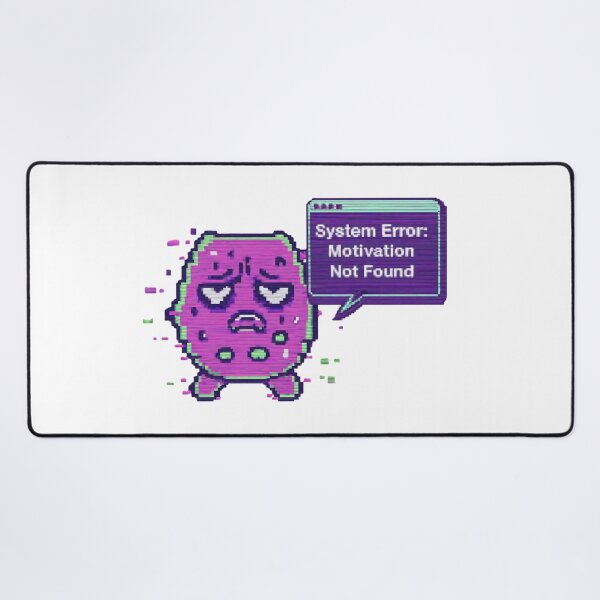 Item preview, System Error: Motivation Not Found | Funny Glitch Pixel Art Design designed and sold by Forestfrost.