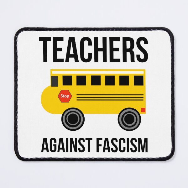 Item preview, Teachers against fascism designed and sold by Rachel the Artist .