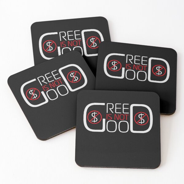 Item preview, Greed Is Not Good Anti Capitalism Statement designed and sold by shirt-o-mat.