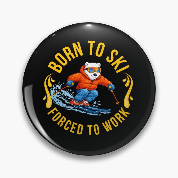 Item preview, Born To Ski Forced To Work Funny Skiing Bear Shirt designed and sold by M.Store.