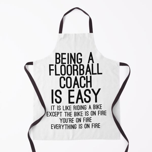Item preview, Being A Floorball Coach Is Easy It is Like Riding A Bike Except the Bike is on Fire designed and sold by TeesYouWant.