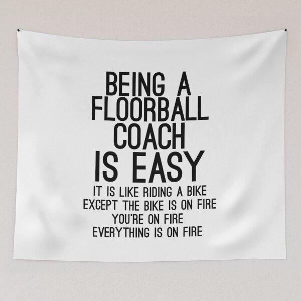 Item preview, Being A Floorball Coach Is Easy It is Like Riding A Bike Except the Bike is on Fire designed and sold by TeesYouWant.