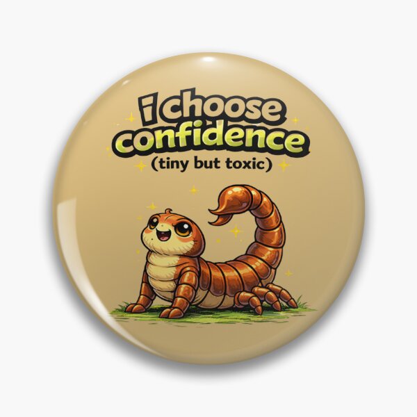 Item preview, I Choose Confidence (tiny but toxic) – Sweet Scorpio with Big Confidence (Funny Statement) designed and sold by slinsish.