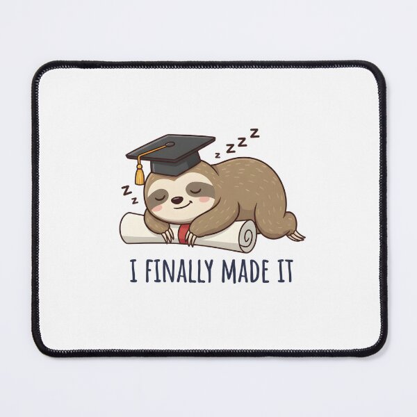 Item preview, Funny Sleeping Sloth I Finally Made It Graduation designed and sold by Kvarny.