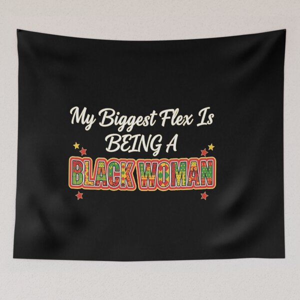 Item preview, My Biggest Flex Is Being A BLACK WOMAN  designed and sold by Meryem Mamouni.