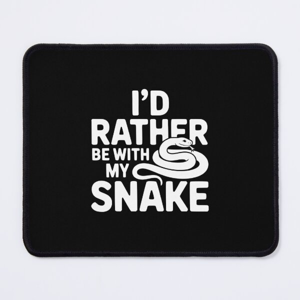 Item preview, I’d Rather Be With My Snake designed and sold by theartfulaspie.