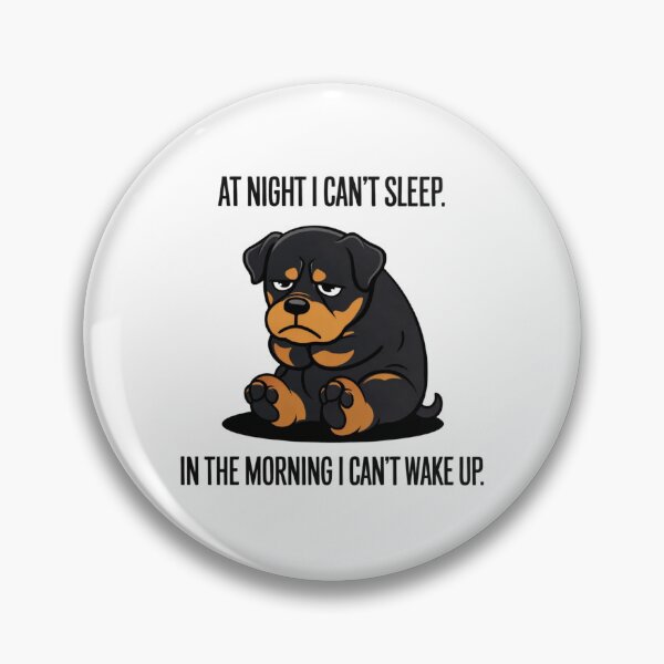 Item preview, AT NIGHT I CAN’T SLEEP. IN THE MORNING I CAN’T WAKE UP. designed and sold by 123ks.