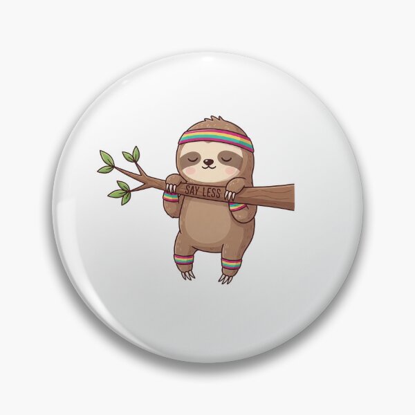 Item preview, Cute Sloth Say Less designed and sold by t-patterns.