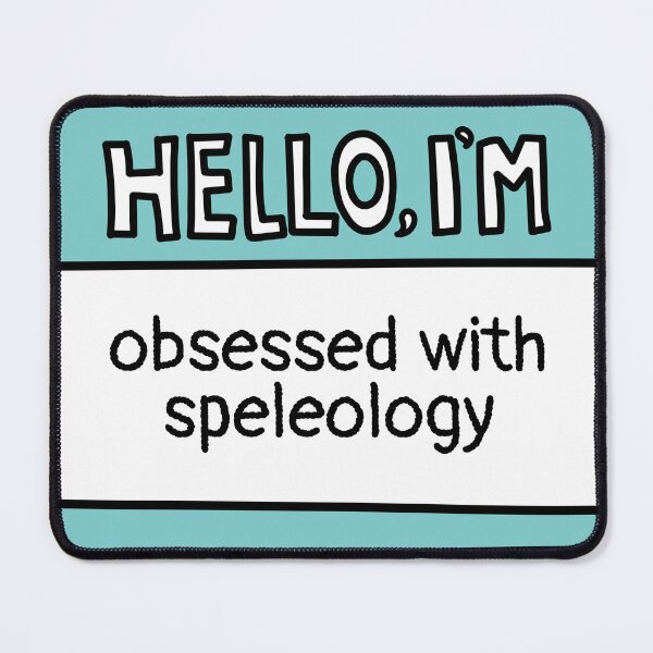 Item preview, Obsessed With Speleology designed and sold by MaryAller.