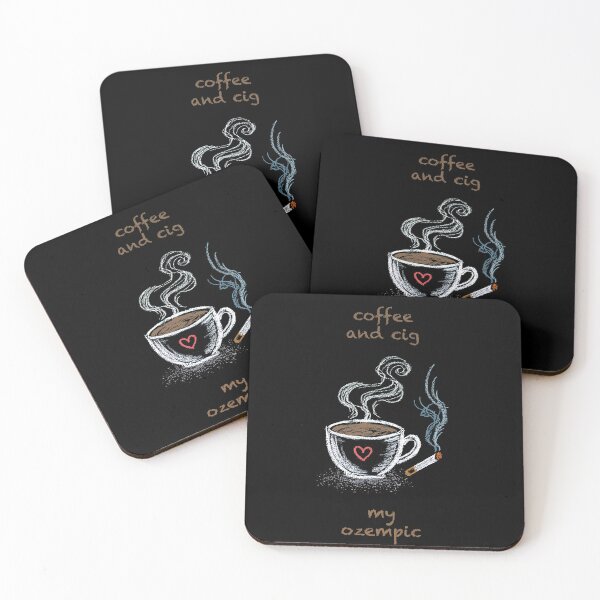Item preview, Coffee and cig is my Ozempic designed and sold by Geek Gobbledygook.