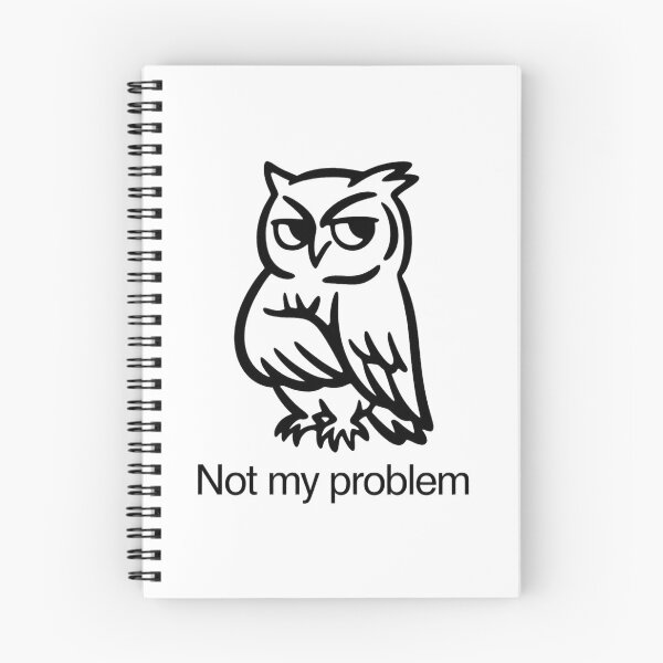 Item preview, Not My Problem Owl – Minimalist Sarcastic Owl Design T-Shirt designed and sold by Martysstore.